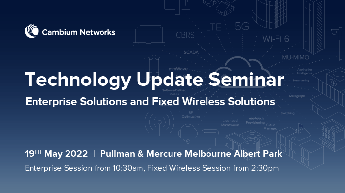 Technology Update Seminar - Enterprise Solutions and Fixed Wireless Solutions