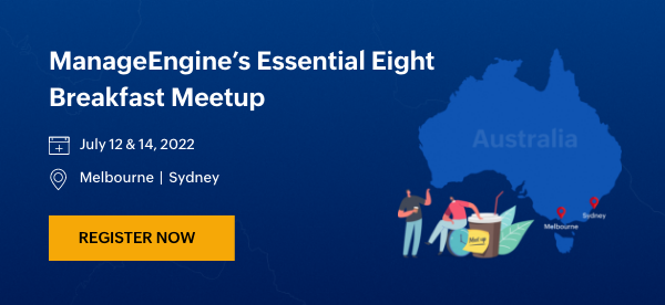 ManageEngine's Essential Eight Breakfast Meetup (Melbourne)