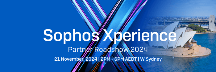 Sophos Xperience Partner Roadshow - Sydney